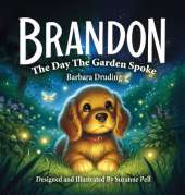 Brandon: The Day The Garden Spoke