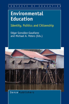 Environmental Education: Identity, Politics and Citizenship