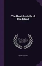 The Hard-Scrabble of ELM Island