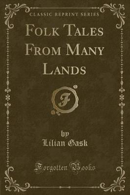 Folk Tales From Many Lands (Classic Reprint)