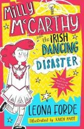 Milly McCarthy and the Irish Dancing Disaster: The second totally brilliant book in the bestselling Irish series: (Milly McCarthy, 2)