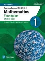 Pearson Edexcel GCSE (9-1) Mathematics Foundation Student Book 1: Second Edition