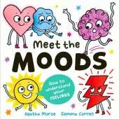 Meet the Moods: How to understand your feelings