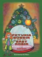 Petunia Bobbin and the Baby Robin: A Christmas Adventure