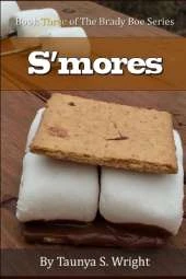 S'mores: Book Three of the Brady Boe Series
