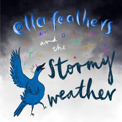 Ella Fitzfeathers and the Stormy Weather