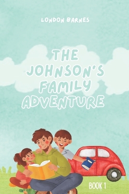 The Johnson's Family Adventure