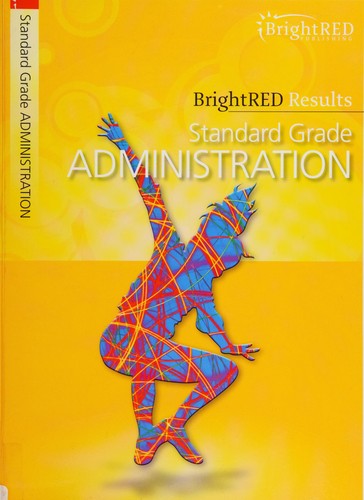 BrightRED Results: Standard Grade Administration