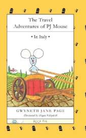 The Travel Adventures of PJ Mouse: In Italy