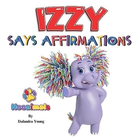 Noonimals - Izzy Says Affirmations