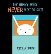 The Bunny who Never went to Sleep