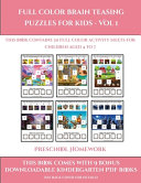 Preschool Books Online (Full color brain teasing puzzles for kids - Vol 1): This book contains 30 full color activity sheets for children aged 4 to 7