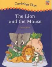 Cambridge Plays: The Lion and the Mouse