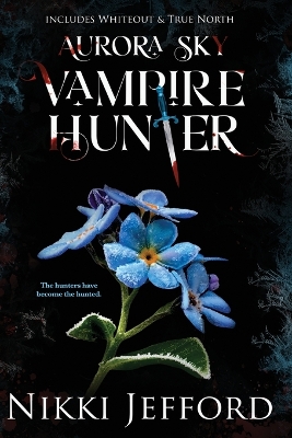 Aurora Sky Vampire Hunter, Duo 3 (Whiteout & True North)