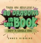 There Are Absolutely No Dragons In This Book