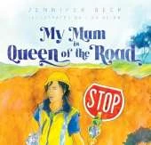My Mum is Queen of the Road