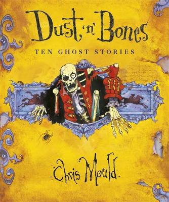 Dust 'n' Bones: Ten Ghost Stories