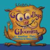 Goodbye Gloomies