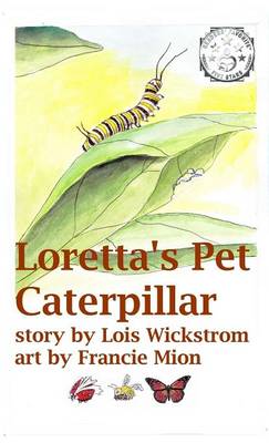 Loretta's Pet Caterpillar