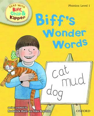 Oxford Reading Tree Read With Biff, Chip, and Kipper: Phonics: Level 1: Biff's Wonder Words