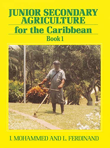 Junior Secondary Agriculture for the Caribbean: Book 1