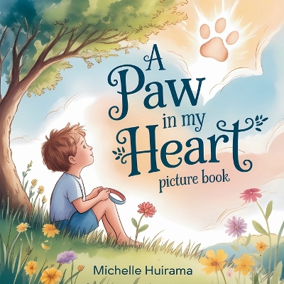 A Paw in my Heart: Picture Book