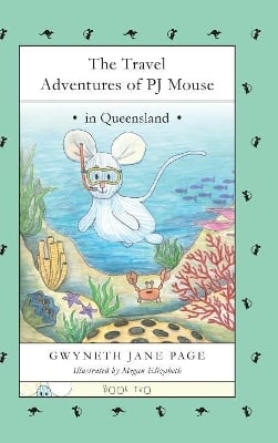 The Travel Adventures of PJ Mouse: In Queensland