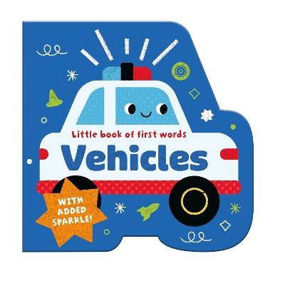 Vehicles: Little book of first words