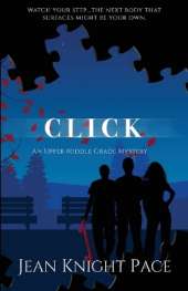 Click: An Upper Middle Grade Mystery
