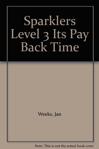 Sparklers Level 3 - It's Pay Back Time