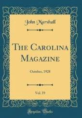 The Carolina Magazine, Vol. 59: October, 1928 (Classic Reprint)