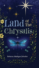 Land of the Chrysalis