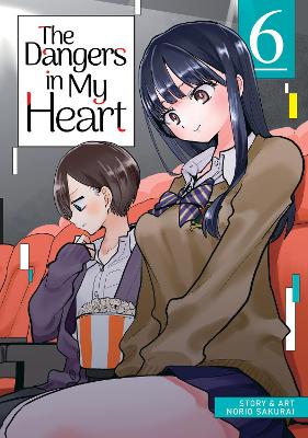 The Dangers in My Heart Vol. 6