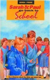 Sarah and Paul Go Back to School: Discover About the Bible and About God