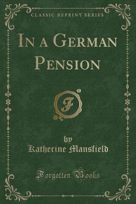 In a German Pension (Classic Reprint)