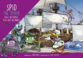 Spid the Spider Joins Sir Francis Duck and his Pirates: A Pirate Adventure for Kids About Trust and Clever Thinking