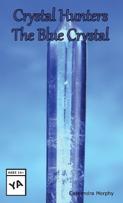 Crystal Hunters: The Blue Crystal