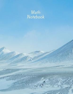 Math Notebook: 120 pages, math notebook, quad ruled workbook, 8.5 x 11 inch large soft cover journal, 4 squares per inch suited for kids and students, homeschooling