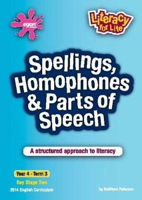 Spellings, Homophones, Suffixes & Prefixes Year 4 Term 3: A Structured Approach to Literacy