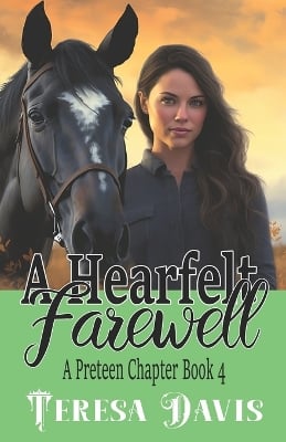 A Heartfelt Farewell: A Preteen Chapter Book 4 for Ages 10+