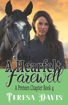 A Heartfelt Farewell: A Preteen Chapter Book 4 for Ages 10+