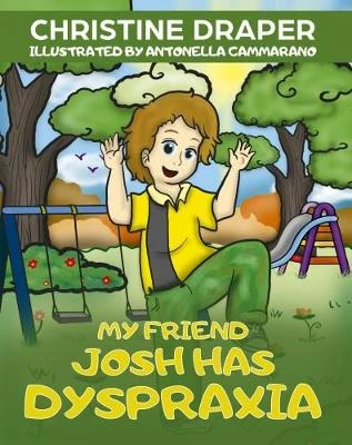 My Friend Josh has Dyspraxia