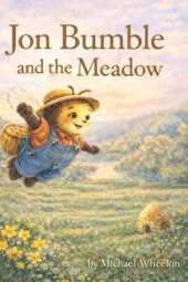Jon Bumble and the Meadow: The Bee My Grandmother Knew
