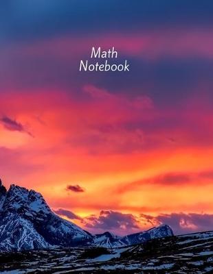 Math Notebook: 120 pages, math notebook, quad ruled workbook, 8.5 x 11 inch large soft cover journal, 4 squares per inch suited for kids and students, homeschooling
