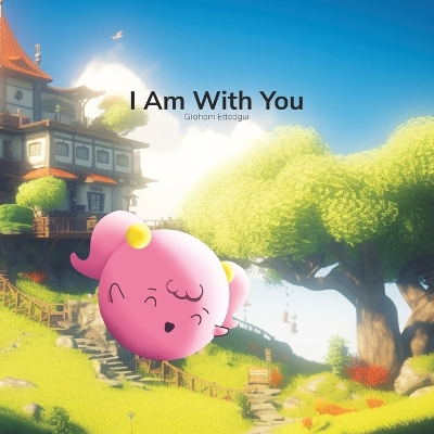 I Am With You