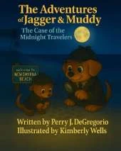 The Adventures of Jagger & Muddy: The Case of the Midnight Travelers