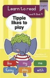 Learn to read (Level R Big Book 9): Tippie likes to play