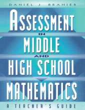 Assessment in Middle and High School Mathematics: A Teacher's Guide