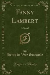 Fanny Lambert: A Novel (Classic Reprint)