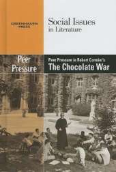 Peer Pressure in Robert Cormier's the Chocolate War